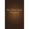 The Bible Study Notebook