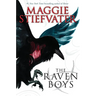 The Raven Boys (the Raven Cycle, Book 1): Volume 1