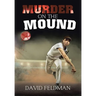 Murder On the Mound