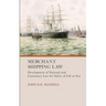 Merchant Shipping Law: Development of National and Customary Law for Safety of Life at Sea