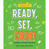 Ready, Set, Code! Coding Activities for Kids
