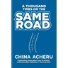 A Thousand Times On The Same Road