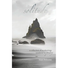 solitude: a collection of awakenings rendered in poetry