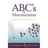 ABC's of Murmuration: Collective Wisdom of Nature