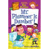 My Weirdtastic School #8: Mr. Plummer Is Dumber!