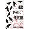 Our Perfect Murder