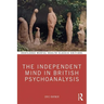 The Independent Mind in British Psychoanalysis