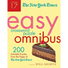 The New York Times Easy Crossword Puzzle Omnibus Volume 17: 200 Solvable Puzzles from the Pages of the New York Times