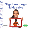 Sign Language & Hobbies