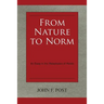 From Nature to Norm: An Essay in the Metaphysics of Morals