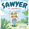 Sawyer the Lionhearted