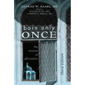 Born Only Once, Third Edition: The Miracle of Affirmation