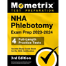 NHA Phlebotomy Exam Prep 2023-2024 - 4 Full-Length Practice Tests, Secrets Study Guide Book for the Nha Certification: [3rd Edition]