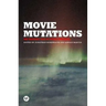 Movie Mutations: The Changing Face of World Cinephilia