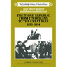 The Third Republic from Its Origins to the Great War, 1871 1914