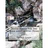 Water Power For The Farm and Country Home