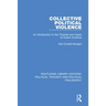 Collective Political Violence: An Introduction to the Theories and Cases of Violent Conflicts