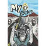 My Bike: A Motorcycle Graphic Novel