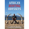 African Hunting Odysseys