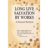 Long Live Salvation by Works: A Humanist Manifesto