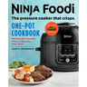 Ninja Foodi: The Pressure Cooker That Crisps: One-Pot Cookbook: 100 Fast and Flavorful Meals to Maximize Your Foodi