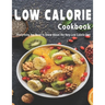 Low Calorie Cookbook: Everything You Need To Know About the Very Low Calorie Diet