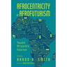Afrocentricity in Afrofuturism: Toward Afrocentric Futurism
