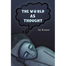 The World as Thought