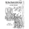 Mr. Bear Wants To Be Loved: Stories And Activities For Using Solution-Focus In The Classroom