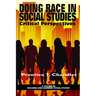 Doing Race in Social Studies: Critical Perspectives