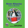Sister Aloysius Comes to Mercyville