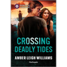 Crossing Deadly Tides