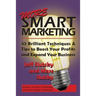 More Smart Marketing: 52 More Brilliant Tips & Techniques to Boost Your Profits and Expand Your Business