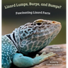 Lizard Lumps, Burps, and Bumps? Fascinating Lizard Facts