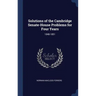 Solutions of the Cambridge Senate-House Problems for Four Years: 1848-1851