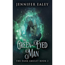 The Green-Eyed Man