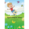 Ryan's Magical Shoes