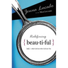 Redefining Beautiful: What God Sees When God Sees You