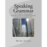 Speaking Grammar: A spoken grammar course for intermediate/upper intermediate students