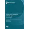 Advances in Skull Base Tumor Surgery: The Practical Pearls