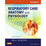 Workbook for Respiratory Care Anatomy and Physiology: Foundations for Clinical Practice