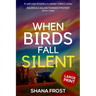 When Birds Fall Silent: A cold case threatens to shatter Callan's career