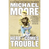 Here Comes Trouble: Stories from My Life (Large type / large print Edition)