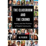 The Classroom and the Crowd: Poetry and the Promise of Digital Community