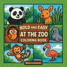 Bold & Easy At The Zoo Coloring Book: Fun Stress Relief Coloring