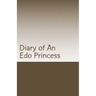 Diary of An Edo Princess: Kingdom of Benin Stories