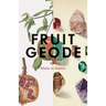 Fruit Geode