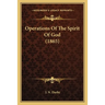 Operations Of The Spirit Of God (1865)