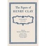 The Papers of Henry Clay: Supplement 1793-1852