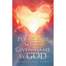 Poems and Songs Given to me by God